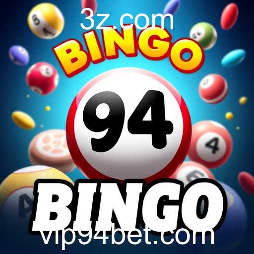 O Fascínio e a Evolução do Bingo na Plataforma '94 Bet'